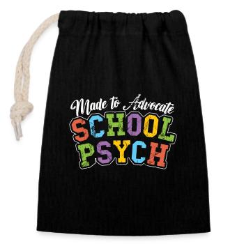 School Psych Made To Advocate Psychology Teacher - Verschließbarer Geschenkbeutel aus Baumwolle (14x20cm) - Schwarz - Vorne