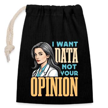 School Psych I Want Data Not Your Opinion Teacher - Verschließbarer Geschenkbeutel aus Baumwolle (14x20cm) - Schwarz - Vorne