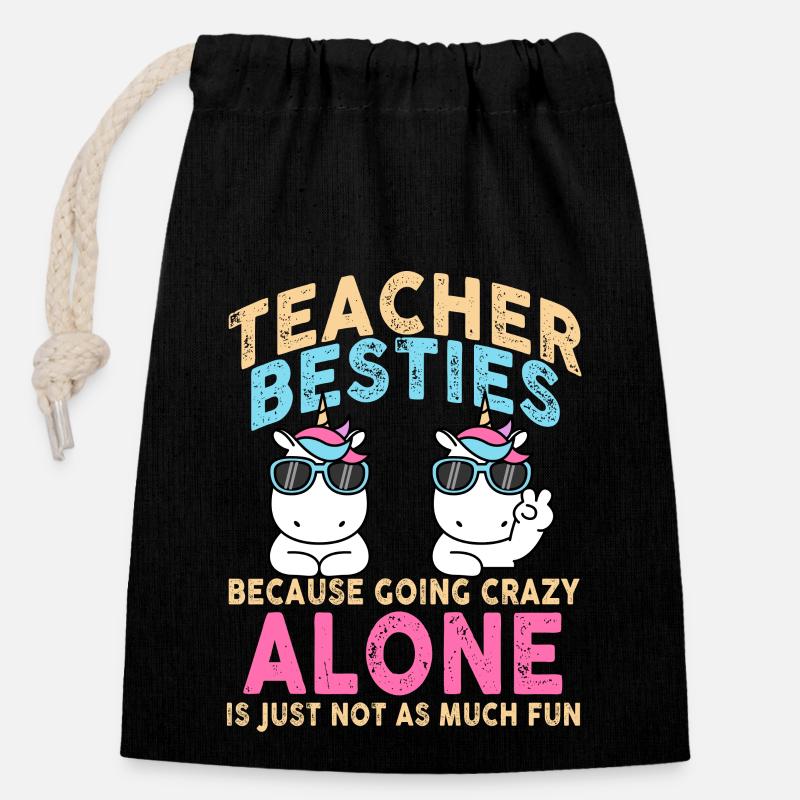 Les meilleurs amis des enseignants parce qu’ils deviennent fous - Sac cadeau en coton avec cordon (14 x 20 cm) - noir
