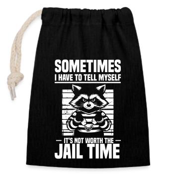 I have to tell myself it's not worth the jail time - Closable cotton gift bag (14x20cm) - black - Front