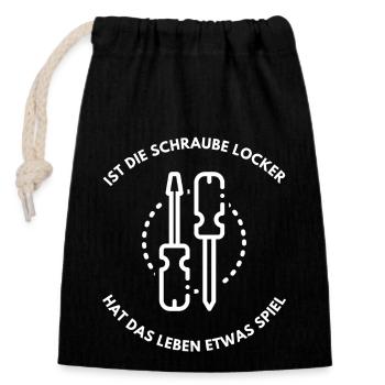 Hast du eine Schraube locker Lustiger Spruch - Verschließbarer Geschenkbeutel aus Baumwolle (14x20cm) - Schwarz - Vorne