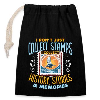 Stamp Collector I Don't Just Collect Postage Stamp - Closable cotton gift bag (14x20cm) - black - Front