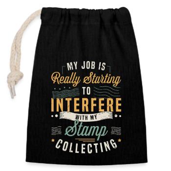 Stamp Collector My Job Is Really Stamp Collecting - Closable cotton gift bag (14x20cm) - black - Front