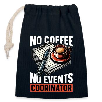 Events Coordinator No Coffee Planning Coffee Lover - Closable cotton gift bag (14x20cm) - navy - Front