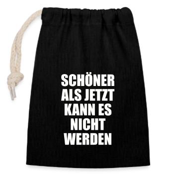 Schöner als jetzt kann es nicht werden - Verschließbarer Geschenkbeutel aus Baumwolle (14x20cm) - Schwarz - Vorne