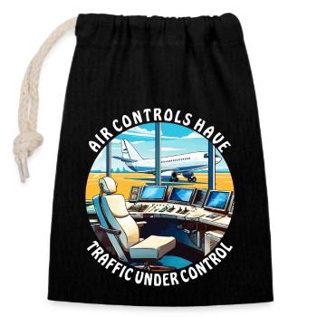 AIR CONTROLS HAVE TRAFFIC UNDER CONTROL - Closable cotton gift bag (14x20cm) - black - Front