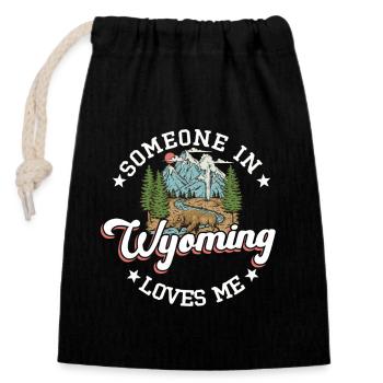 Someone In Wyoming Loves Me - Closable cotton gift bag (14x20cm) - black - Front