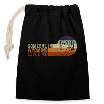 Someone In Wyoming Loves Me - Closable cotton gift bag (14x20cm) - black - Front