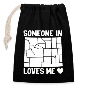 Someone In Wyoming Loves Me - Closable cotton gift bag (14x20cm) - black - Front