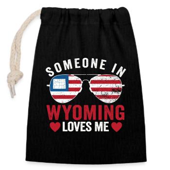 Someone In Wyoming Loves Me - Closable cotton gift bag (14x20cm) - black - Front
