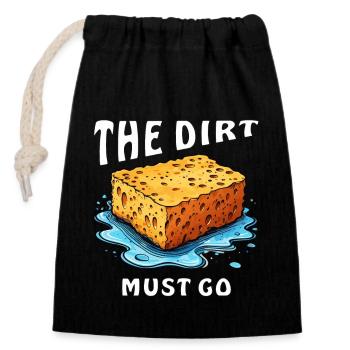 ÉPONGEZ LA SALETÉ DOIT DISPARAÎTRE - Sac cadeau en coton avec cordon (14 x 20 cm) - noir - Devant