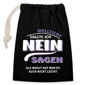 NEIN SAGEN BRAUT - Verschließbarer Geschenkbeutel aus Baumwolle (14x20cm) - Schwarz - Vorne
