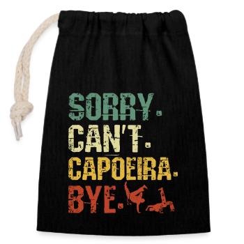 Désolé, je ne peux pas capoeira Bye - Sac cadeau en coton avec cordon (14 x 20 cm) - noir - Devant