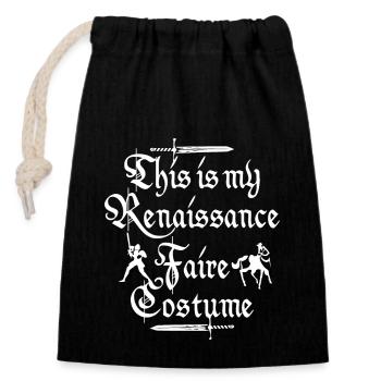 This is my renaissance faire costume - Closable cotton gift bag (14x20cm) - black - Front