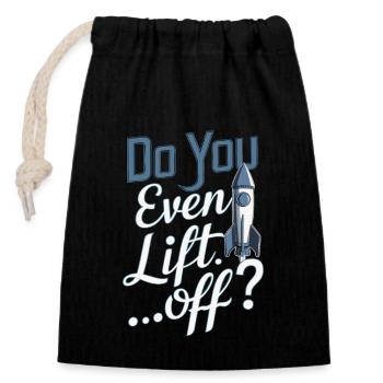 Do You Even Lift Off Funny Model Rocket Builder - Closable cotton gift bag (14x20cm) - black - Front