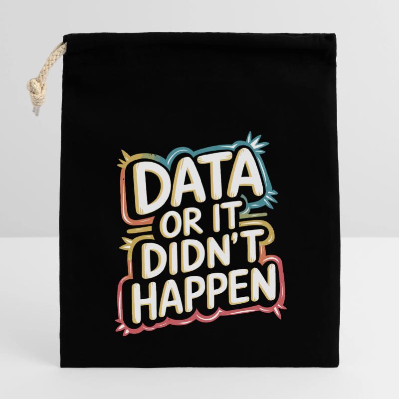 Data or it didn't happen Data Analyst Data Closable cotton gift bag (14x20cm)