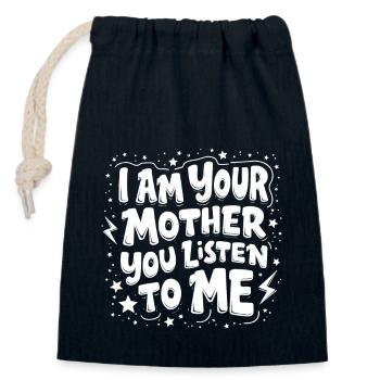 ICH BIN DEINE MUTTER, DU HÖRST MIR ZU - Verschließbarer Geschenkbeutel aus Baumwolle (14x20cm) - Navy - Vorne