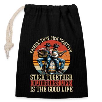 Bluegrass Music Friends That Pick Country Music - Closable cotton gift bag (14x20cm) - black - Front