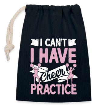 I Can't I Have Cheer Practice Cheerleading Cheerle - Closable cotton gift bag (14x20cm) - navy - Front
