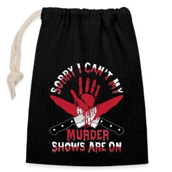 I Can't My Murder Shows Are On Murder Show True Cr - Verschließbarer Geschenkbeutel aus Baumwolle (14x20cm) - Schwarz - Vorne