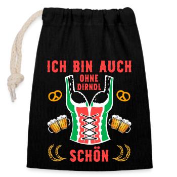 Ich bin auch ohne Dirndl schön Bier Fest Sprüche - Verschließbarer Geschenkbeutel aus Baumwolle (14x20cm) - Schwarz - Vorne