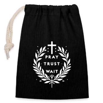 Pray Trust Wait - Closable cotton gift bag (14x20cm) - black - Front
