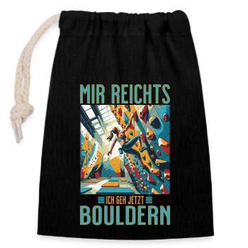 MIR REICHTS - Ich geh bouldern! Frau geht klettern - Verschließbarer Geschenkbeutel aus Baumwolle (14x20cm) - Schwarz - Vorne