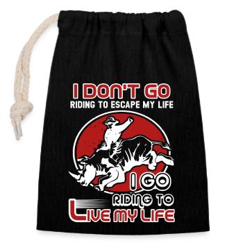 Go Bull Riding To Live My Life - Closable cotton gift bag (14x20cm) - black - Front