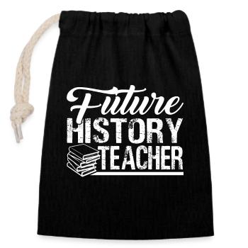 History Teacher Future History Teacher - Closable cotton gift bag (14x20cm) - black - Front