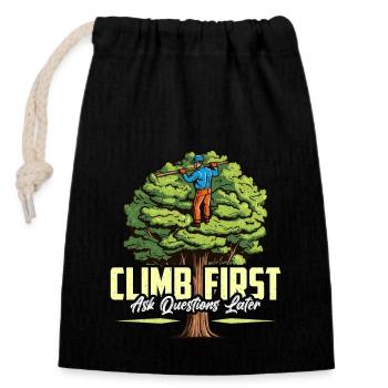 Arborist Climb First Ask Questions Tree Climber - Verschließbarer Geschenkbeutel aus Baumwolle (14x20cm) - Schwarz - Vorne
