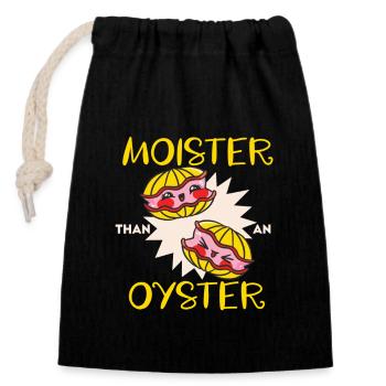 Moister Than An Oyster Lustiges Cartoon-Motiv - Verschließbarer Geschenkbeutel aus Baumwolle (14x20cm) - Schwarz - Vorne