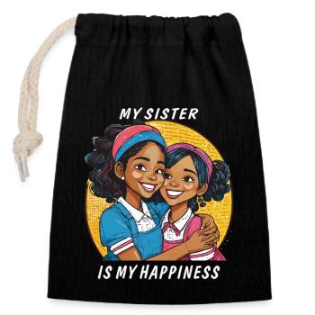 SISTERS MY SISTER IS MY HAPPINESS - Closable cotton gift bag (14x20cm) - black - Front