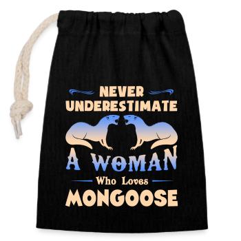 Never Underestimate A Woman Who Loves Mongoose - Closable cotton gift bag (14x20cm) - black - Front