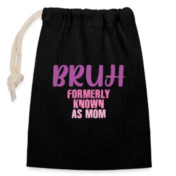 Bruh Formerly Known As Mom - Closable cotton gift bag (14x20cm) - black - Front