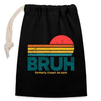 Bruh Formerly Known As Mom - Closable cotton gift bag (14x20cm) - black - Front