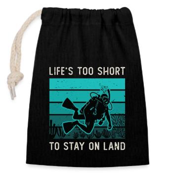 Scuba Diving Life's Too Short To Stay On Swimming - Verschließbarer Geschenkbeutel aus Baumwolle (14x20cm) - Schwarz - Vorne