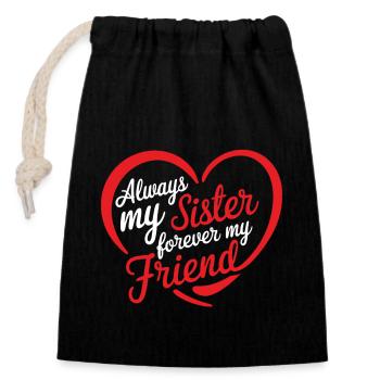 Always my Sister forever my friend - Closable cotton gift bag (14x20cm) - black - Front