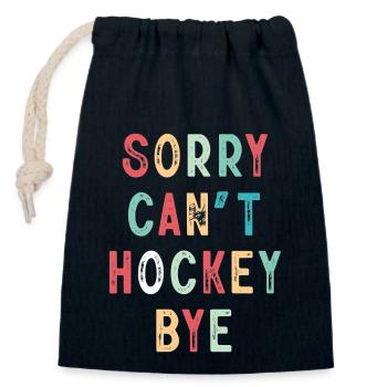 Sorry Can't Hockey Bye Hockey Lover - Closable cotton gift bag (14x20cm) - navy - Front