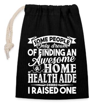 Home Health Aide Proud Home Health Aide Parent - Closable cotton gift bag (14x20cm) - black - Front