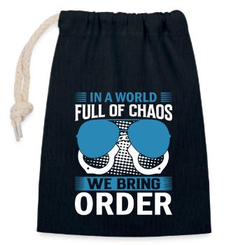 In a world full of chaos, we bring order. - Closable cotton gift bag (14x20cm) - navy - Front