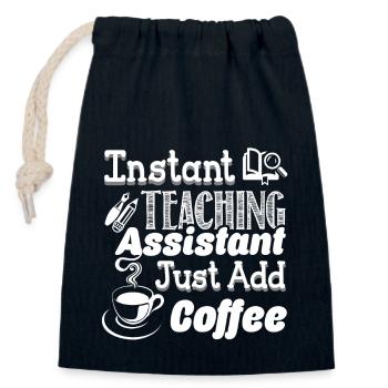 Instant Teaching Assistant Just Add Coffee - Closable cotton gift bag (14x20cm) - navy - Front