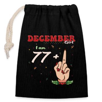 December Girl 77 + Middle Finger | Bold 78th - Closable cotton gift bag (14x20cm) - black - Front