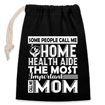 Home Health Aide Home Health Aide Mom - Closable cotton gift bag (14x20cm) - black - Front