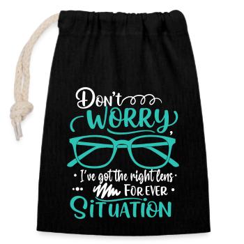 Don’t worry, I’ve got the right lens for every sit - Closable cotton gift bag (14x20cm) - black - Front