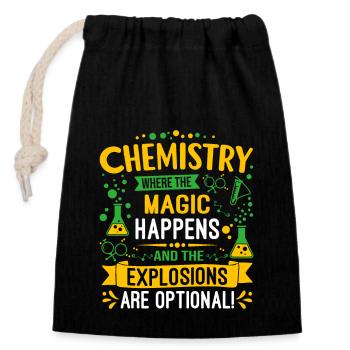 Chemistry: where the magic happens and the explosi - Closable cotton gift bag (14x20cm) - black - Front