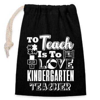 Kindergarten Teacher To Teach Is To Love - Closable cotton gift bag (14x20cm) - black - Front