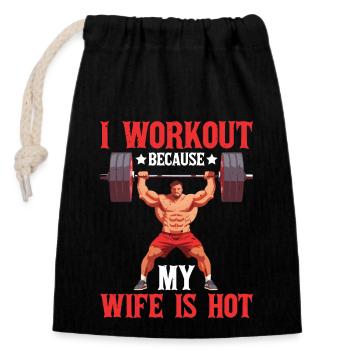 I Workout Because My Wife Is Hot - Verschließbarer Geschenkbeutel aus Baumwolle (14x20cm) - Schwarz - Vorne