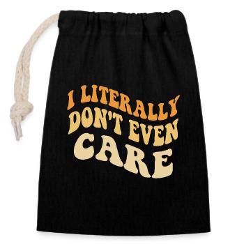 I Literally Cant Even Care - Closable cotton gift bag (14x20cm) - black - Front