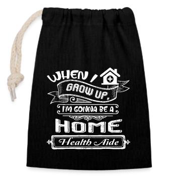 Home Health Aide Gonna Be A Home Health Aide - Closable cotton gift bag (14x20cm) - black - Front
