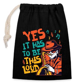 Saxophones Yes It Has To Be This - Closable cotton gift bag (14x20cm) - black - Front